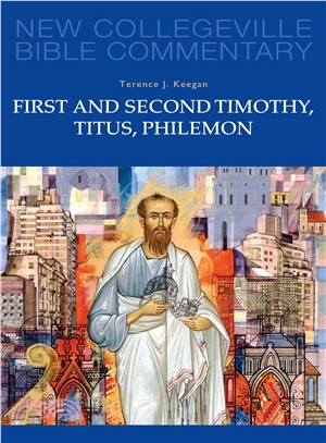 First And Second Timothy, Titus, Philemon