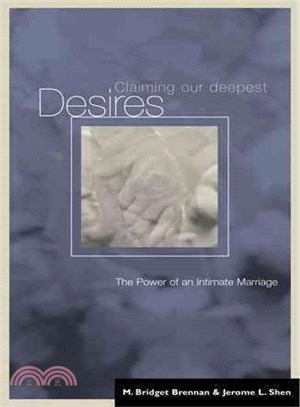Claiming Our Deepest Desires ─ The Power of an Intimate Marriage