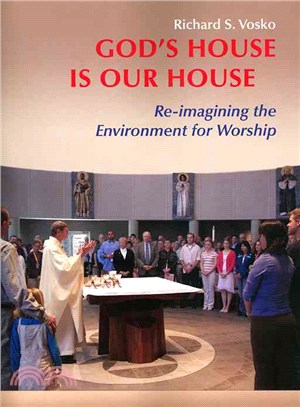 God's House Is Our House—Re-imagining the Environment for Worship