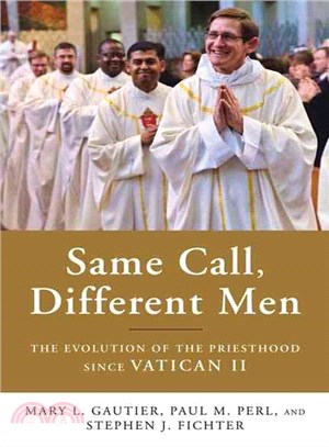 Same Call, Different Men—The Evolution of the Priesthood Since Vatican II