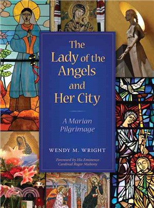 The Lady of the Angels and Her City—A Marian Pilgrimage