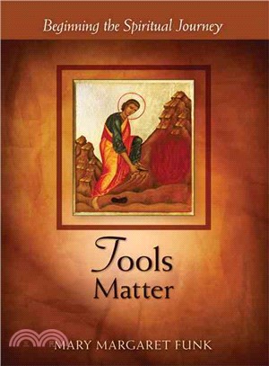 Tools Matter ─ Beginning the Spiritual Journey