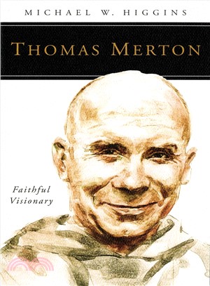 Thomas Merton ― Faithful Visionary