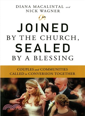 Joined by the Church, Sealed by a Blessing ― Couples and Communities Called to Conversion Together