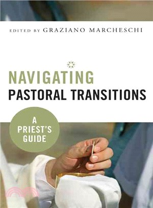 Navigating Pastoral Transitions ― A Priest's Guide