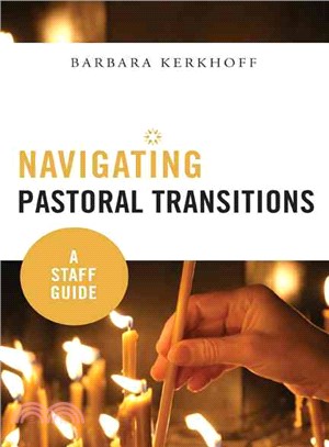 Navigating Pastoral Transitions ― A Staff Guide