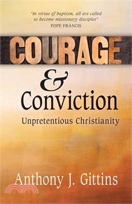 Courage and Conviction ― Unpretentious Christianity