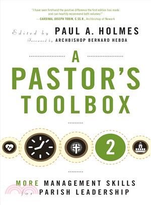 A Pastor's Toolbox 2 ― More Management Skills for Parish Leadership