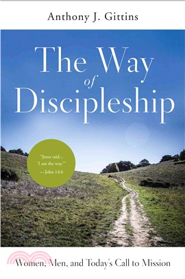 The Way of Discipleship ― Women, Men, and Today's Call to Mission