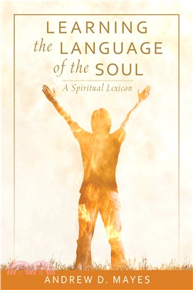 Learning the Language of the Soul ― A Spiritual Lexicon