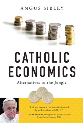 Catholic Economics ― Alternatives to the Jungle
