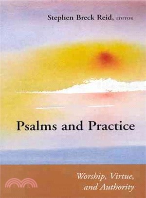 Psalms and Practice ― Worship, Virtue, and Authority