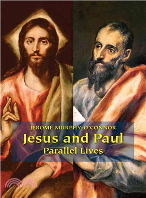 Jesus and Paul—Parallel Lives