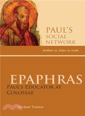 Epaphras: Paul's Educator at Colossae