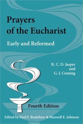Prayers of the Eucharist ― Early and Reformed