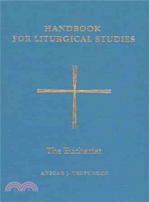 Handbook for Liturgical Studies ― The Eucharist