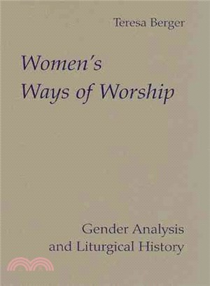 Women's Ways of Worship ― Gender Analysis and Liturgical History