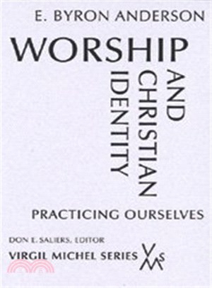 Worship and Christian Identity ─ Practicing Ourselves