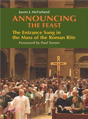 Announcing the Feast—The Entrance Song in the Mass of the Roman Rite