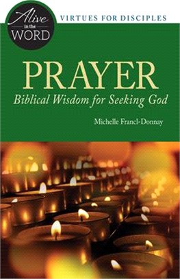 Prayer, Biblical Wisdom for Seeking God