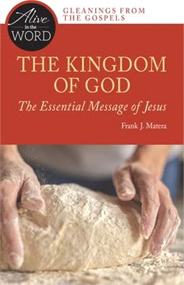 The Kingdom of God, the Essential Message of Jesus