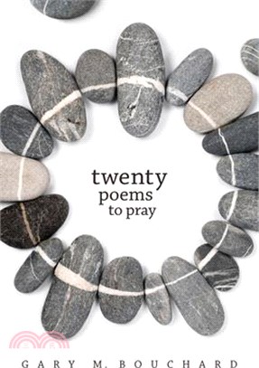 Twenty Poems to Pray