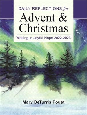 Waiting in Joyful Hope: Daily Reflections for Advent and Christmas 2022-2023