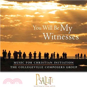 You Will Be My Witnesses: Music for Christian Initiation