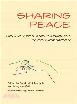 Sharing Peace ─ Mennonites and Catholics in Conversation