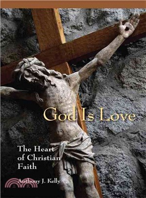 God Is Love—The Heart of Christian Faith