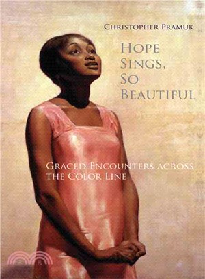 Hope Sings, So Beautiful ― Graced Encounters Across the Color Line