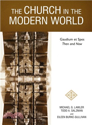 The Church in the Modern World ― Gaudium Et Spes Then and Now