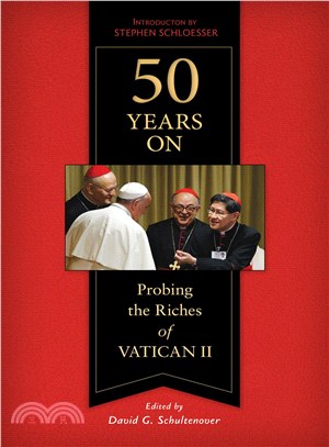 50 Years on ― Probing the Riches of Vatican II
