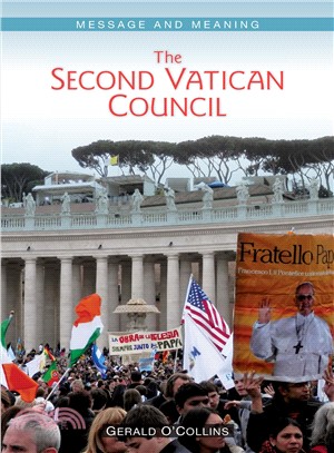 The Second Vatican Council ― Message and Meaning