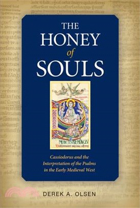 The Honey of Souls ― Cassiodorus and the Interpretation of the Psalms