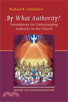 By What Authority? ― Foundations for Understanding Authority in the Church