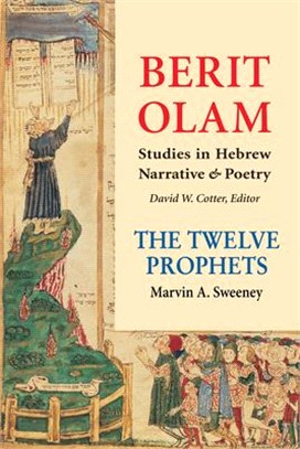 Berit Olam: The Twelve Prophets, Volume 2: The Twelve Prophets,