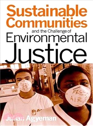 Sustainable Communities And The Challenge Of Environmental Justice