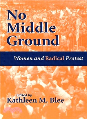 No Middle Ground ― Women and Radical Protest