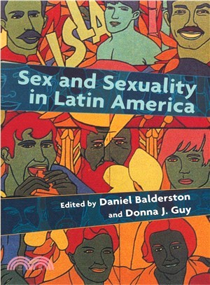 Sex and Sexuality in Latin America ― An Interdisciplinary Reader