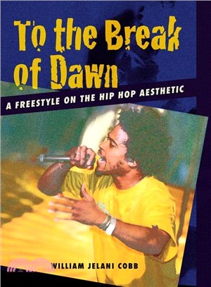 To the Break of Dawn ― A Freestyle on the Hip-hop Aesthetic