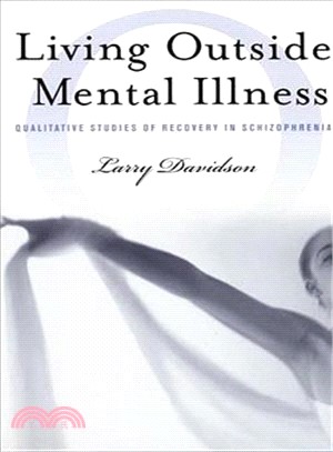 Living Outside Mental Illness ─ Qualitative Studies of Recovery in Schizophrenia