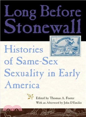 Long Before Stonewall: Histories of Same-sex Sexuality in Early America