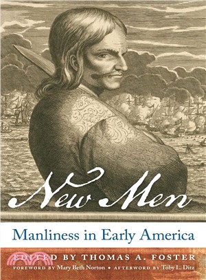 New Men ─ Manliness in Early America