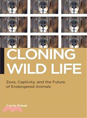 Cloning Wild Life ─ Zoos, Captivity, and the Future of Endangered Animals