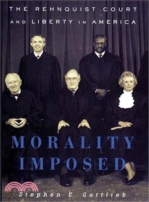 Morality Imposed ― The Rehnquist Court and Liberty in America