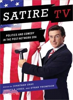 Satire TV: Politics and Comedy in the Post-Network Era