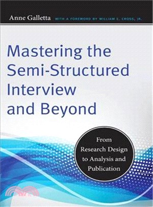 Mastering the Semi-Structured Interview and Beyond ─ From Research Design to Analysis and Publication