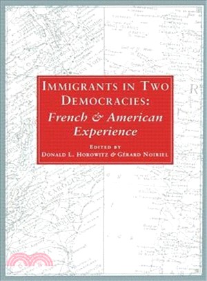 Immigrants in Two Democracies ― French and American Experience