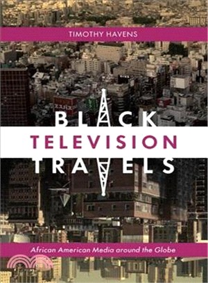 Black Television Travels ─ African American Media Around the Globe